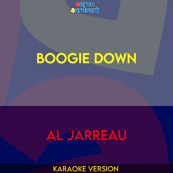 Boogie Down - Al Jarreau