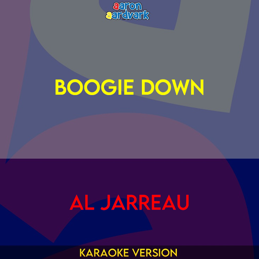 Boogie Down - Al Jarreau