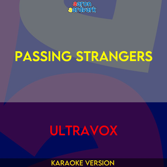 Passing Strangers - Ultravox