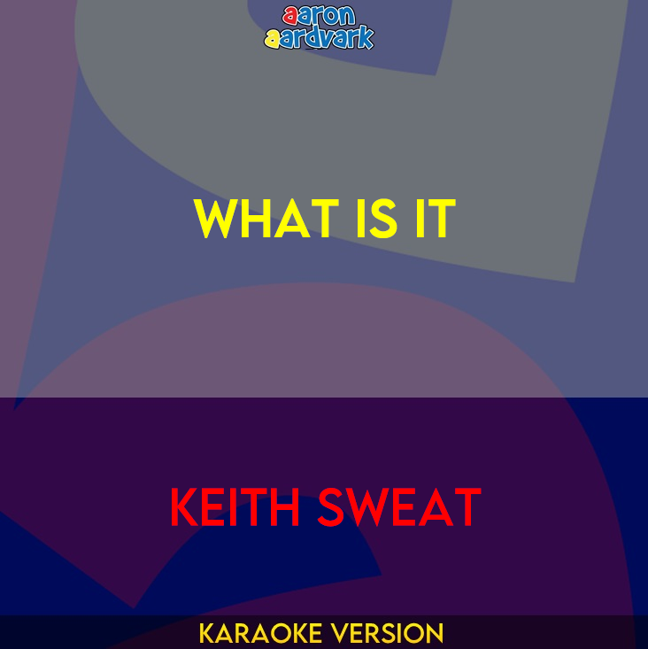 What Is It - Keith Sweat