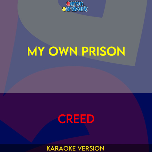 My Own Prison - Creed