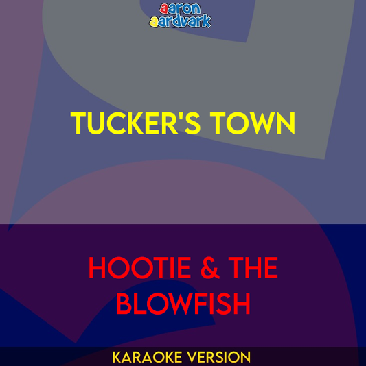 Tucker's Town - Hootie & The Blowfish