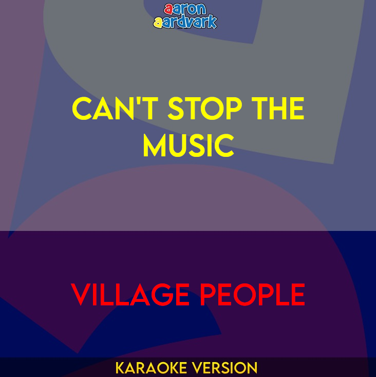 Can't Stop The Music - Village People