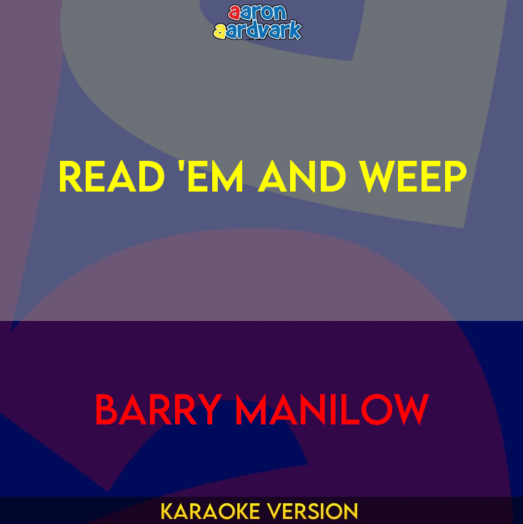 Read 'Em And Weep - Barry Manilow