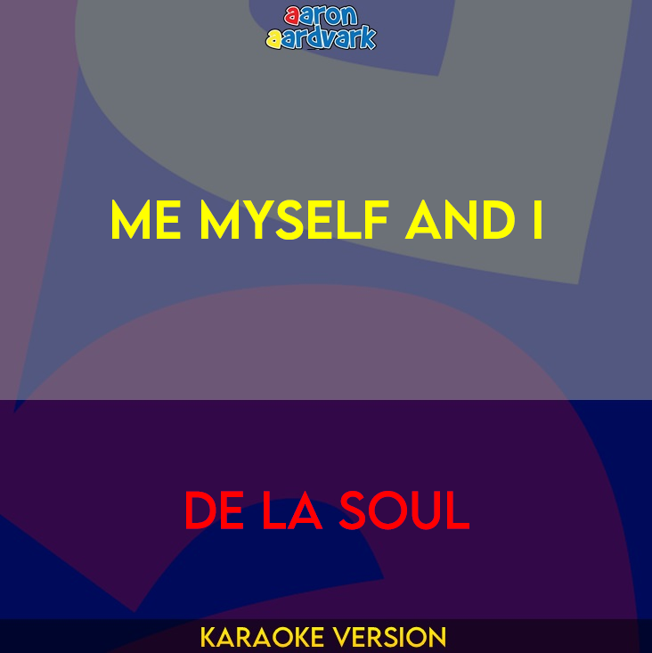 Me Myself And I - De La Soul