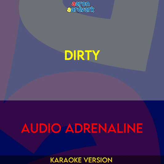 Dirty - Audio Adrenaline