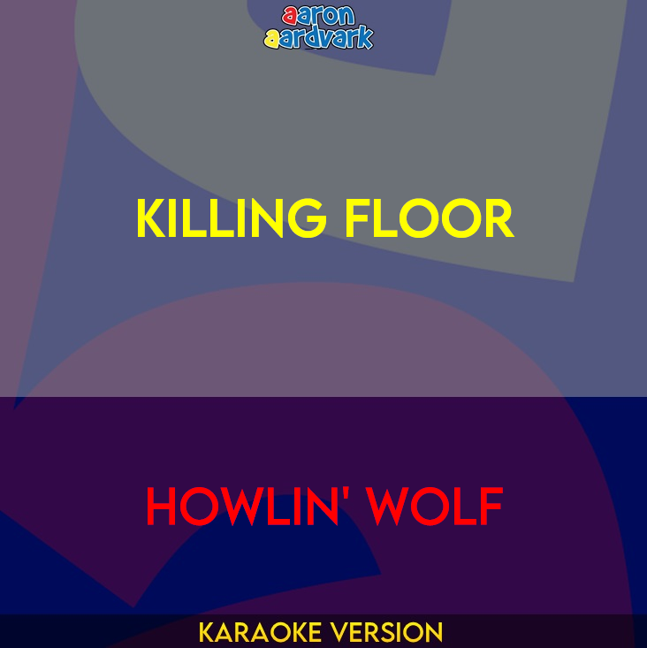 Killing Floor - Howlin' Wolf