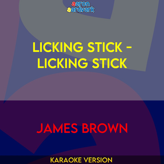 Licking Stick - Licking Stick - James Brown