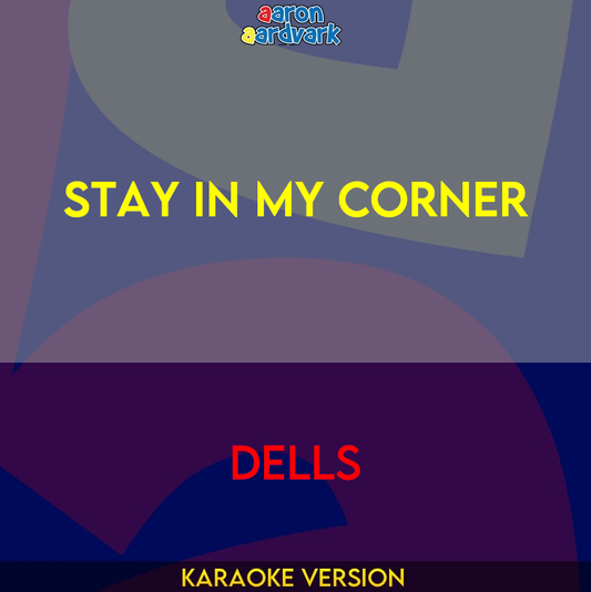 Stay In My Corner - Dells