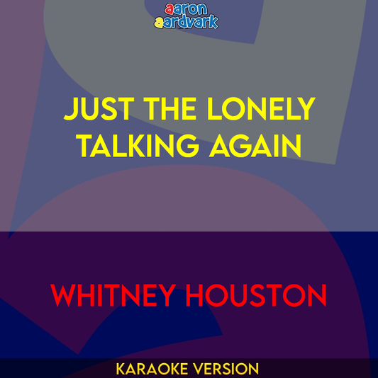 Just The Lonely Talking Again - Whitney Houston