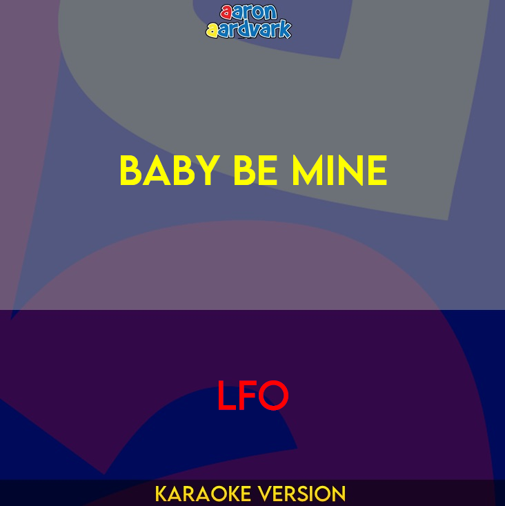 Baby Be Mine - LFO