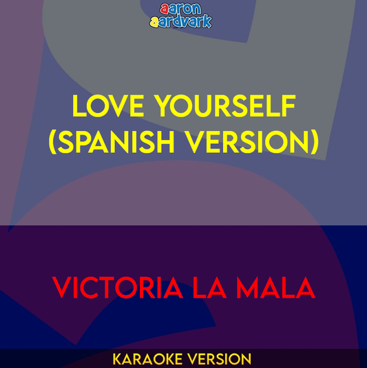 Love Yourself (Spanish Version) - Victoria La Mala