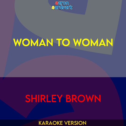 Woman To Woman - Shirley Brown