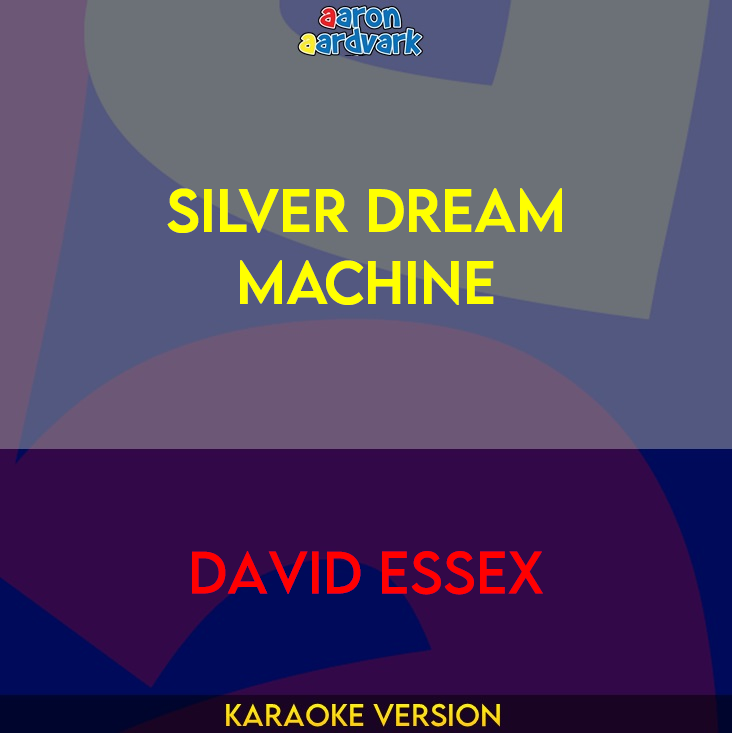 Silver Dream Machine - David Essex