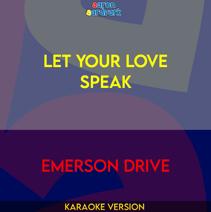 Let Your Love Speak - Emerson Drive