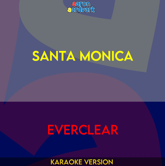 Santa Monica - Everclear