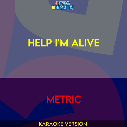 Help I'm Alive - Metric