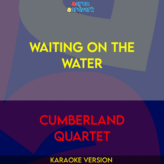 Waiting On The Water - Cumberland Quartet