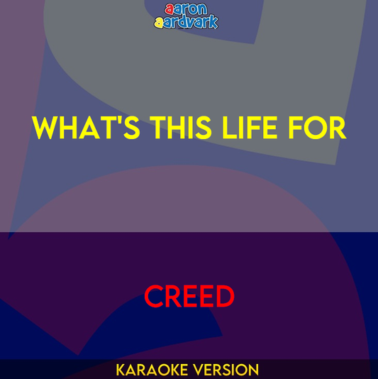 What's This Life For - Creed