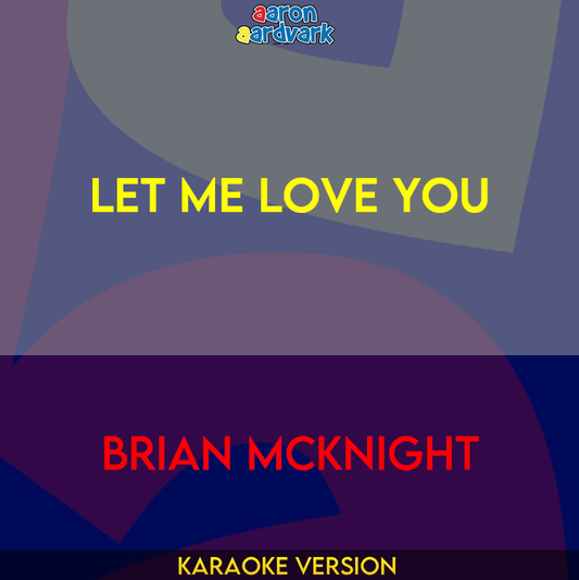 Let Me Love You - Brian McKnight