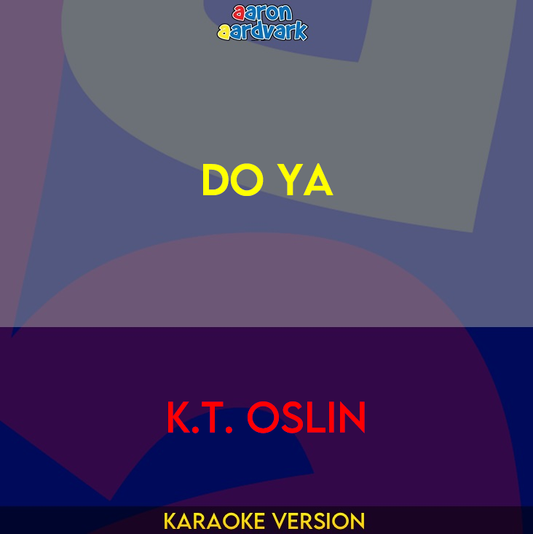 Do Ya - K.T. Oslin