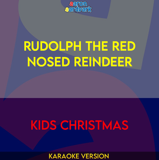 Rudolph The Red Nosed Reindeer - Kids Christmas