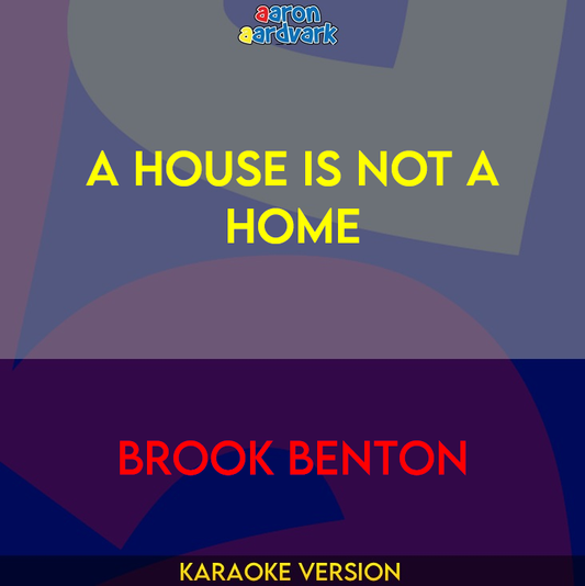 A House Is Not A Home - Brook Benton