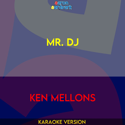 Mr. DJ - Ken Mellons