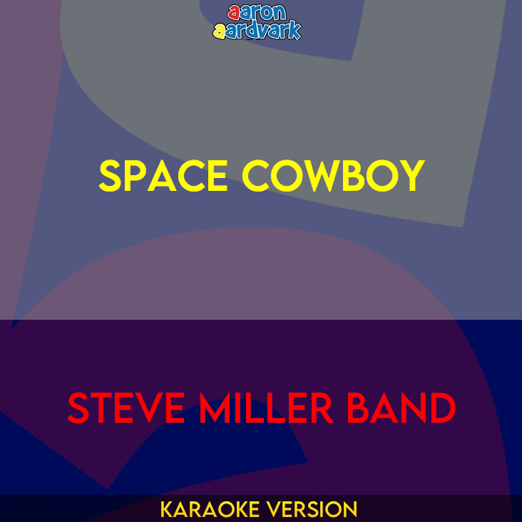 Space Cowboy - Steve Miller Band