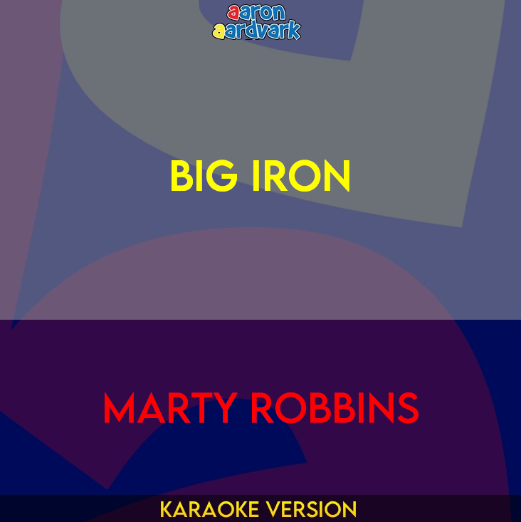 Big Iron - Marty Robbins