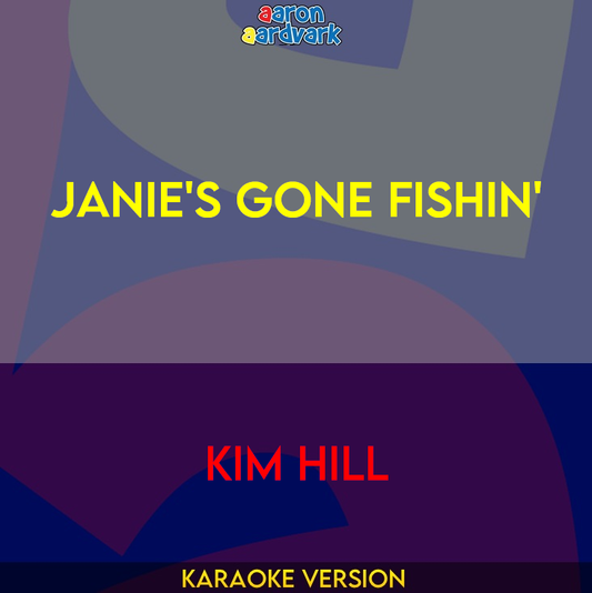 Janie's Gone Fishin' - Kim Hill