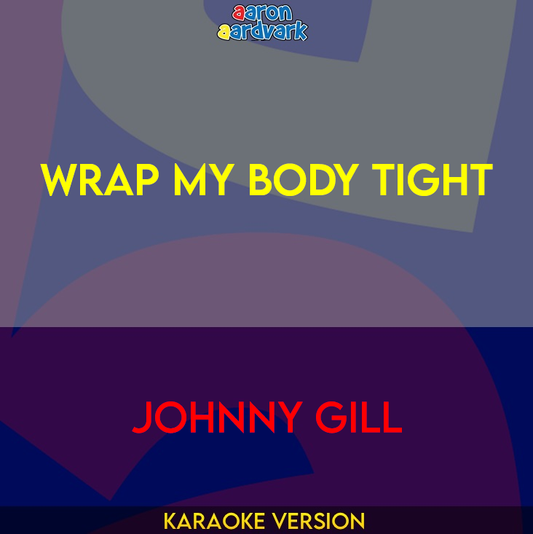 Wrap My Body Tight - Johnny Gill
