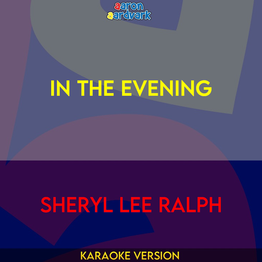 In The Evening - Sheryl Lee Ralph