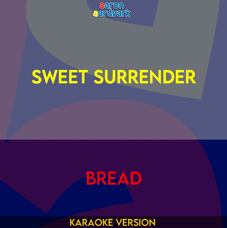 Sweet Surrender - Bread