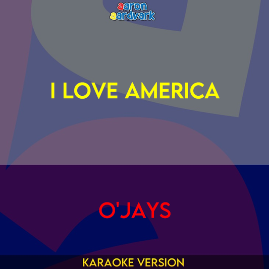 I Love America - O'Jays