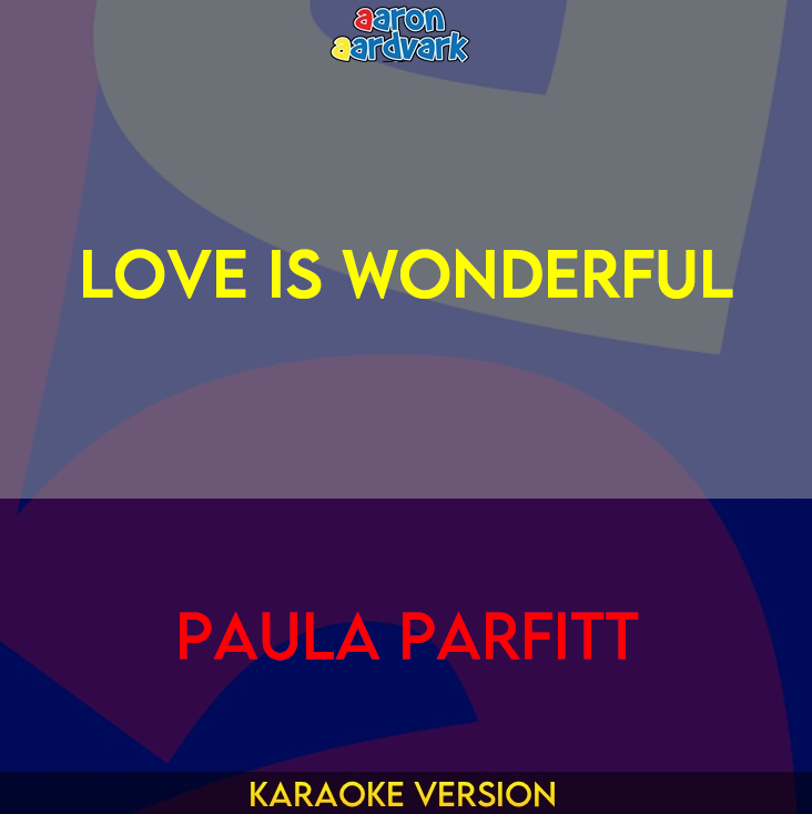 Love Is Wonderful - Paula Parfitt