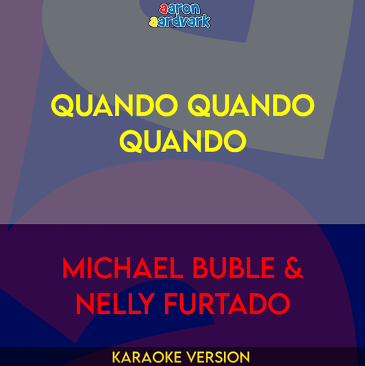 Quando Quando Quando - Michael Buble & Nelly Furtado