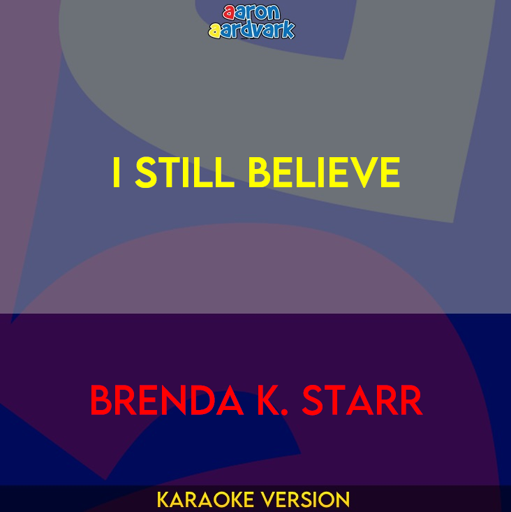 I Still Believe - Brenda K. Starr