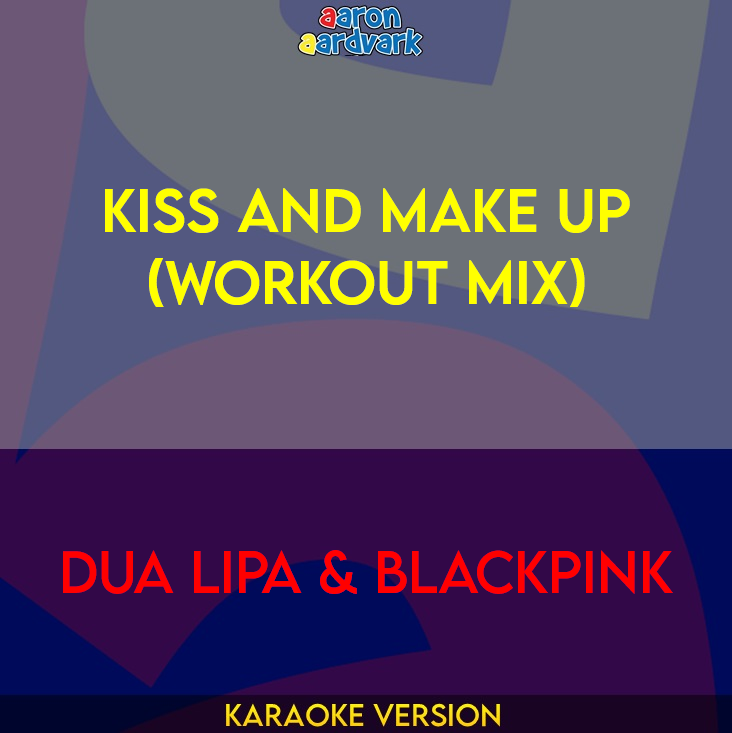 Kiss And Make Up (workout mix) - Dua Lipa & BLACKPINK
