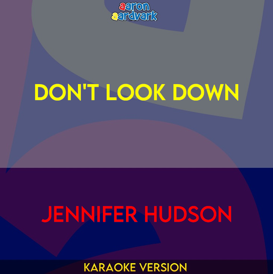 Don't Look Down - Jennifer Hudson