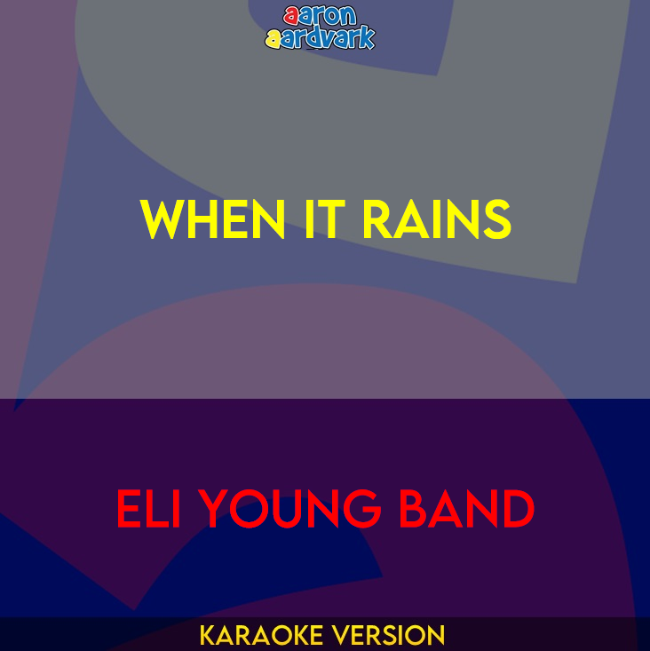 When It Rains - Eli Young Band