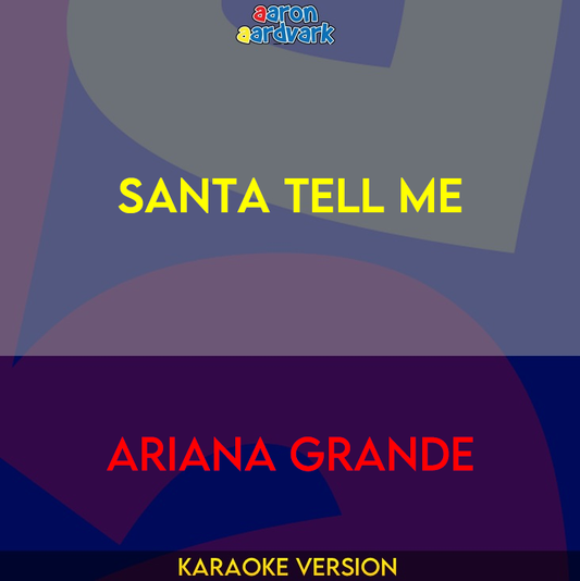 Santa Tell Me - Ariana Grande