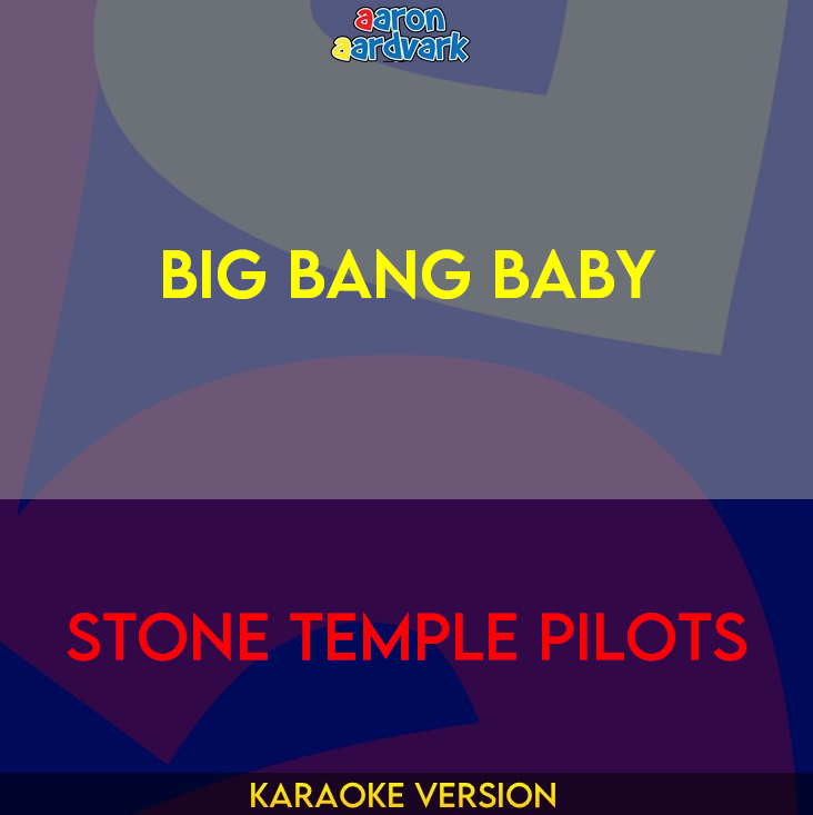 Big Bang Baby - Stone Temple Pilots