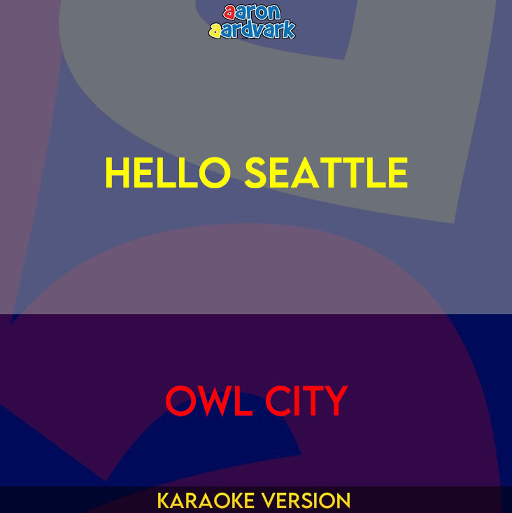 Hello Seattle - Owl City