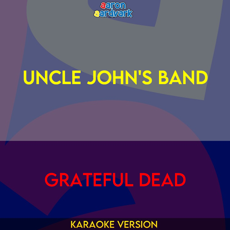 Uncle John's Band - Grateful Dead