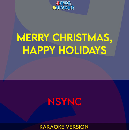 Merry Christmas, Happy Holidays - NSYNC