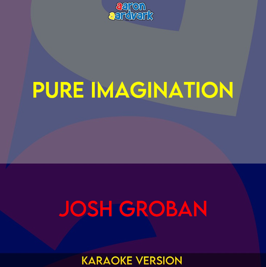 Pure Imagination - Josh Groban