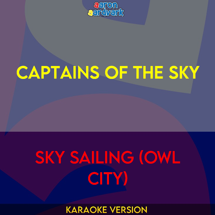 Captains Of The Sky - Sky Sailing (Owl City)