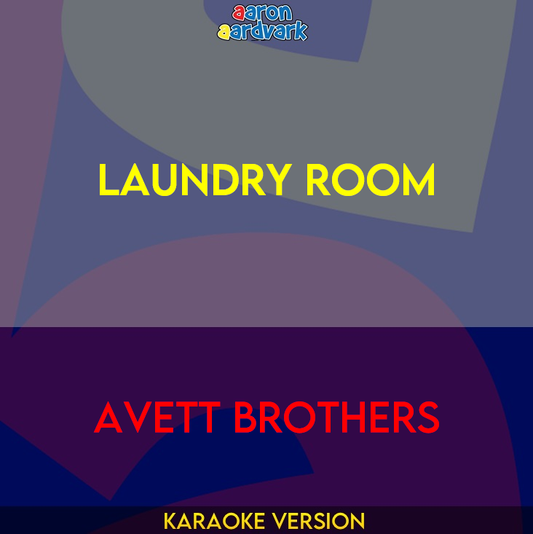 Laundry Room - Avett Brothers