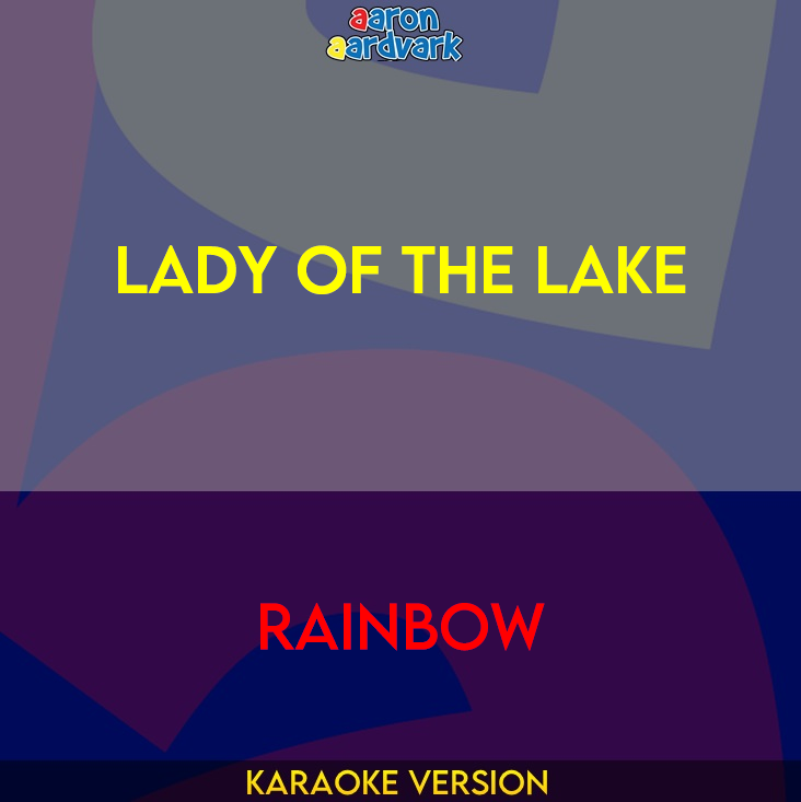 Lady Of The Lake - Rainbow